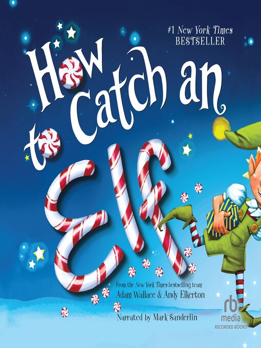 Title details for How to Catch an Elf by Adam Wallace - Available